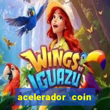 acelerador coin master 2024